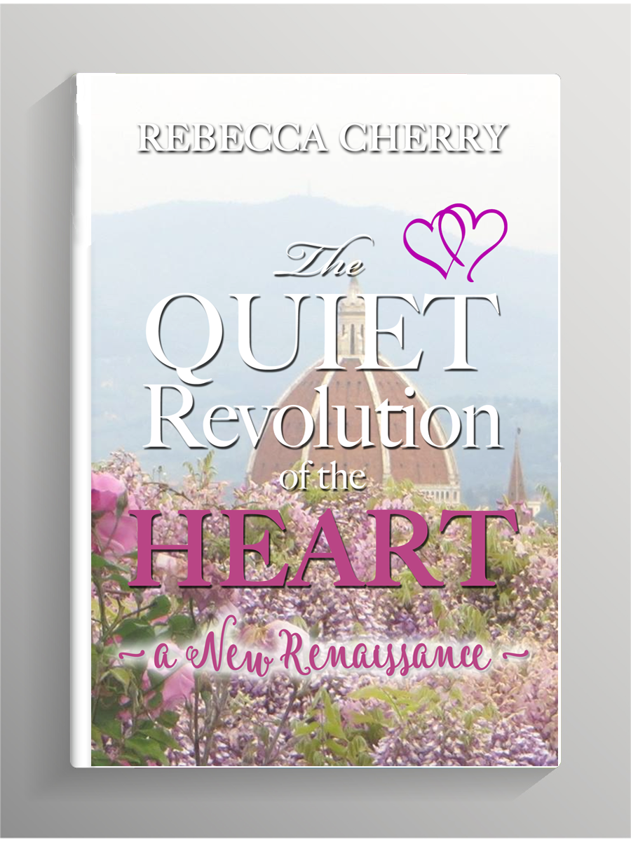The Quiet Revolution of the Heart - A New Renaissance | Book